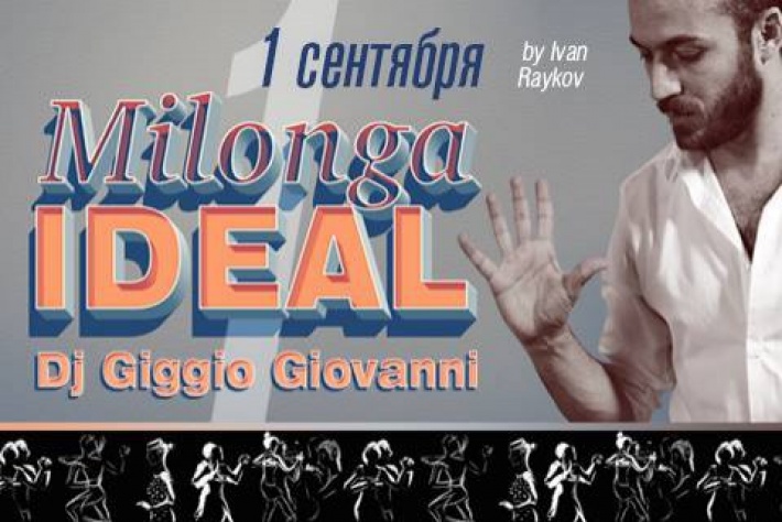 Milonga IDEAL 1.09, DJ - Giggio Giovanni!
